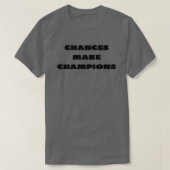 CHANCEN MACHEN CHAMPIONS SET SAMMLUNG T-Shirt (Design vorne)