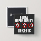 Chancengleichheits-Häretiker Button (Vorne & Hinten)