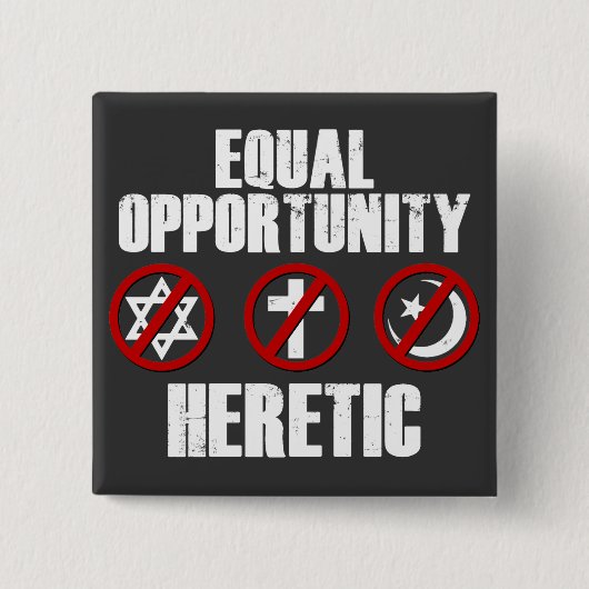 Chancengleichheits-Häretiker Button (Vorderseite)