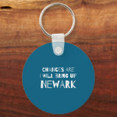 Chances Are I Will Bring Up Newark New Jersey Nj H Schlüsselanhänger (Vorderseite)