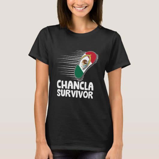 Chancla Survivor Mexico Funny Mexican Flag Joke Id T-Shirt (Vorderseite)