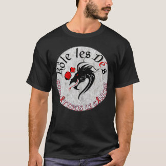 Chandail Rôle les Dés Combattons le Cancer T-Shirt