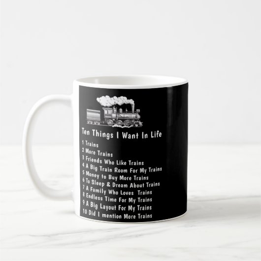 Change Any Text 10 Things I Want In Life Trains  Kaffeetasse (Links)