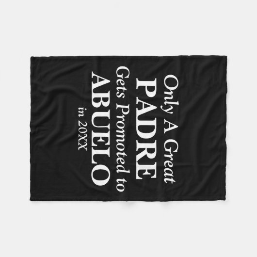 Change Any Text Padre Promoted To Abuelo 20xx Fleecedecke (Vorderseite (Horizontal))