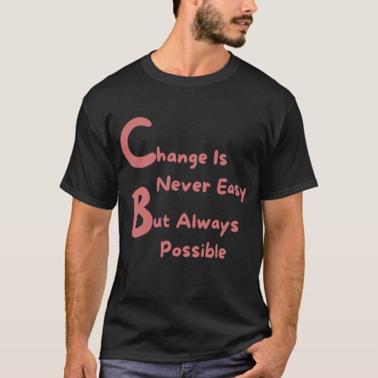"Change Is Possible T-Shirt – Motivational Slogan (Vorderseite)