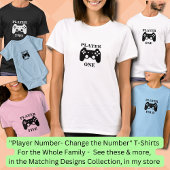 Change Number, Player One Matching Ladys Gamer T-Shirt