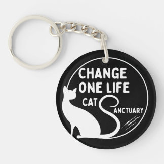 Change One Life Cat Sanctuary Acrylic Schlüsselanh Schlüsselanhänger
