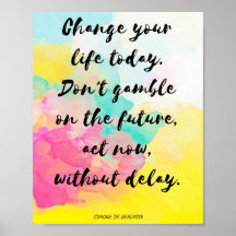 "Change your life today" - Inspiration Poster