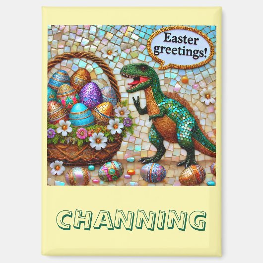 CHANNING ~ OSTER-Dinosaurier-Eier ~ Magnet (Vorderseite)