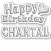 Chantal Happy Birthday silver Aufkleber Sticker (Vorderseite)