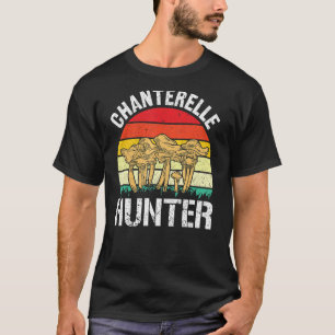 Chanterelle Hunter Mushroom Junting T-Shirt