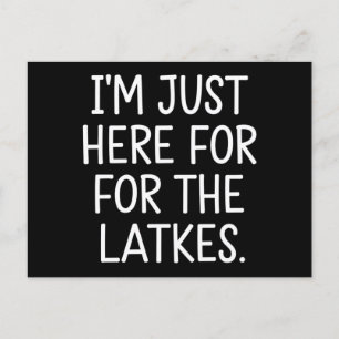 Chanukka Ich bin nur wegen der Latkes hier Jüdisch Postkarte