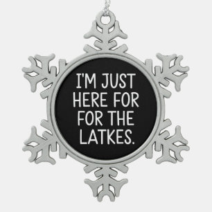 Chanukka Ich bin nur wegen der Latkes hier jüdisch Schneeflocken Zinn-Ornament