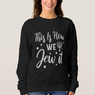 Chanukka Jüdischer Feiertag So feiern wir es 2 Sweatshirt