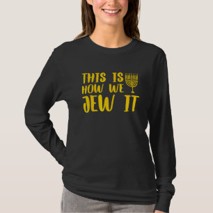 Chanukka So feiern wir es Jüdischer Feiertag 1 T-Shirt