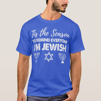 Chanukkah Funny Dies ist die Jahreszeit, um alle z T-Shirt