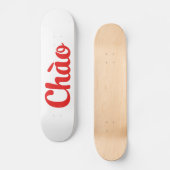 Chào / Hello ~ Vietnam / Vietnamese / Tiet ng Vivi Skateboard (Vorderseite)