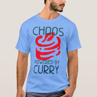 Chaos, angetrieben von Curry Liebhaber von Currys T-Shirt