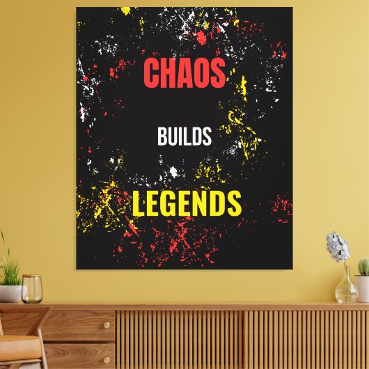 Chaos baut Legenden Leinwanddruck (Insitu (Wohnzimmer))