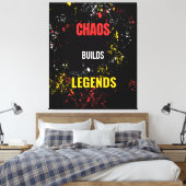 Chaos baut Legenden Leinwanddruck (Insitu (Schlafzimmer))