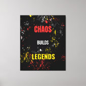 Chaos baut Legenden Leinwanddruck (Vorderseite)