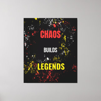 Chaos baut Legenden Leinwanddruck