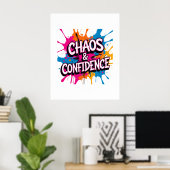"Chaos & Confidence" Farb-Splash-Zitat-Design Poster (Heimbüro)