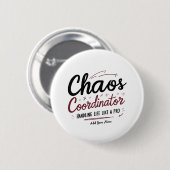 Chaos Coordinator Button Pin – Funny Holiday Gift  (Vorne & Hinten)