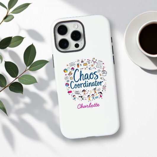 Chaos Coordinator Funny Personalisiert Mother Day Case-Mate iPhone Hülle