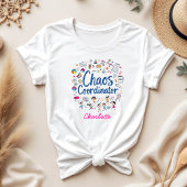 Chaos Coordinator Funny Personalisiert Mother Day T-Shirt