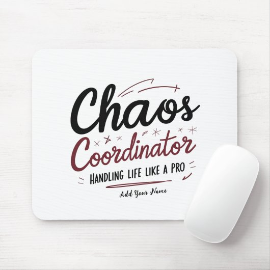 Chaos Coordinator Mousepad – Personalized Desk Gif (Mit Mouse)