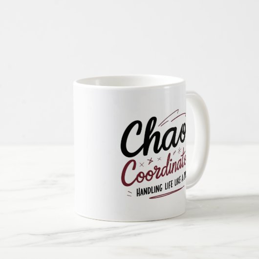 Chaos Coordinator Mug – Funny Personalized Gift fo Kaffeetasse (VorderseiteRechts)