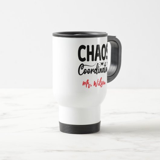 Chaos Coordinator Notebook – Funny Teacher Quote Reisebecher (VorderseiteRechts)