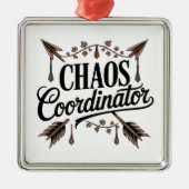 Chaos Coordinator Ornament Aus Metall (Vorne)
