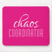 Chaos Coordinator Pink Typographic Tex Mousepad (Vorne)