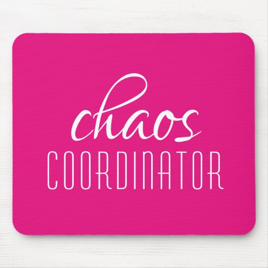 Chaos Coordinator Pink Typographic Tex Mousepad (Vorne)