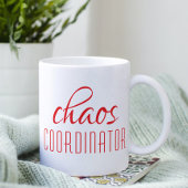 Chaos Coordinator Red Script Coffee Tasse