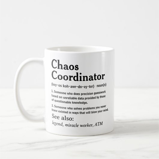 Chaos Coordinator Sarcastic Miracle Worker Funny Kaffeetasse (Links)