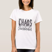 Chaos Coordinator T - Shirt (Vorderseite)