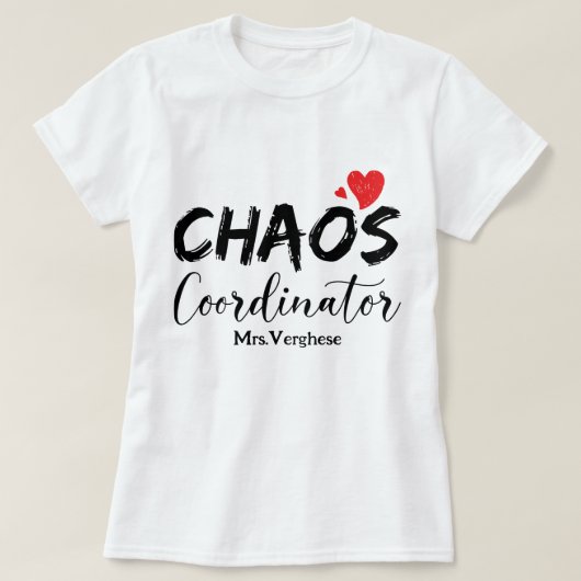 Chaos Coordinator Teacher T-Shirt (Design vorne)