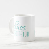 Chaos Coordinator Türkisskript Kaffeetasse (Vorderseite Links)