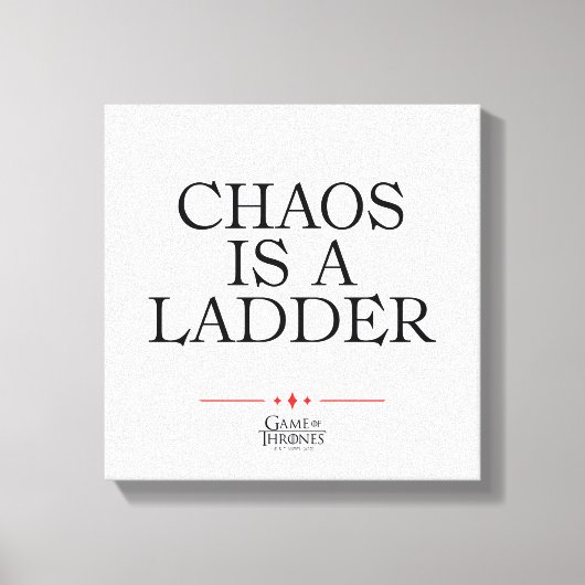 Chaos Is A Ladder Leinwanddruck (Vorderseite)