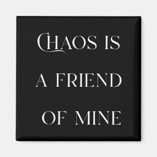 Chaos ist ein Freund Lustiger Text Gestresstes Ges Magnet