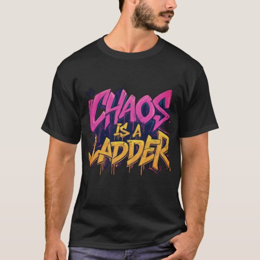 Chaos ist ein neuer T - Shirt (Vorderseite)
