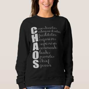 Chaos-Koordinator Administrator Supervisor Sweatshirt