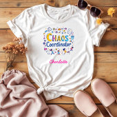 Chaos-Koordinator Besy Mama Funny Mother Day T-Shirt