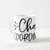 Chaos-Koordinator Chaos-Schöpfer Kaffeetasse (Vorderseite Links)