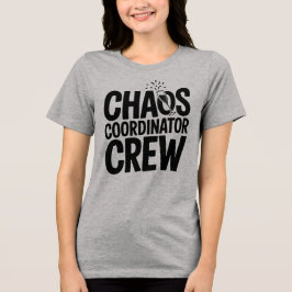 Chaos-Koordinator-Crew Tri-Blend Shirt