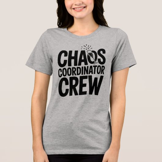 Chaos-Koordinator-Crew Tri-Blend Shirt (Vorderseite)