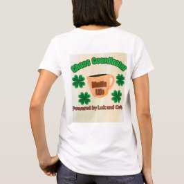 Chaos-Koordinator - durch Glück und Kaffee angetri T-Shirt